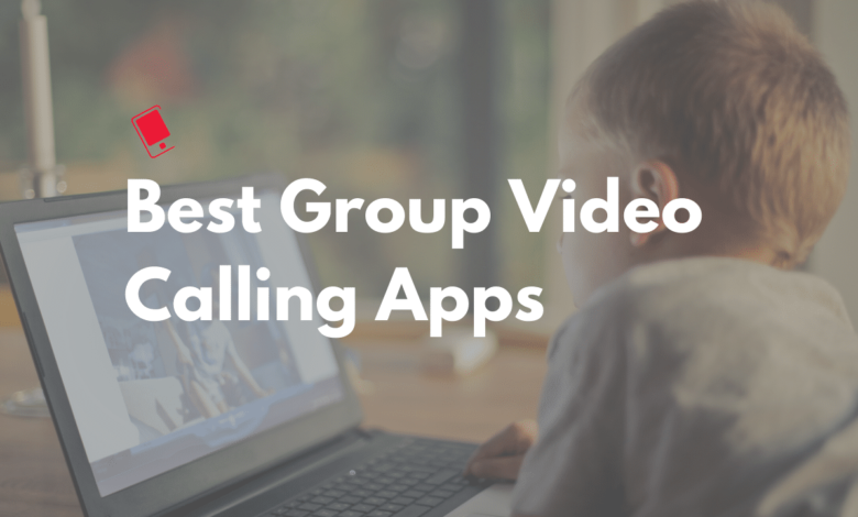 Group Video Calling Apps